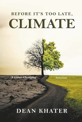 Dean Khater - Before It's Too Late, Climate, Häftad. Tillgänglighet: Lägg i varukorg