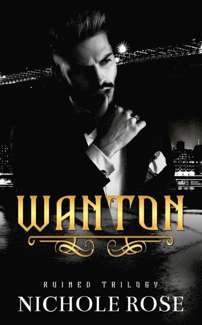 Nichole Rose - Wanton, E-bok