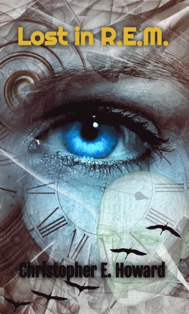 Christopher E. Howard - Lost in REM, E-bok