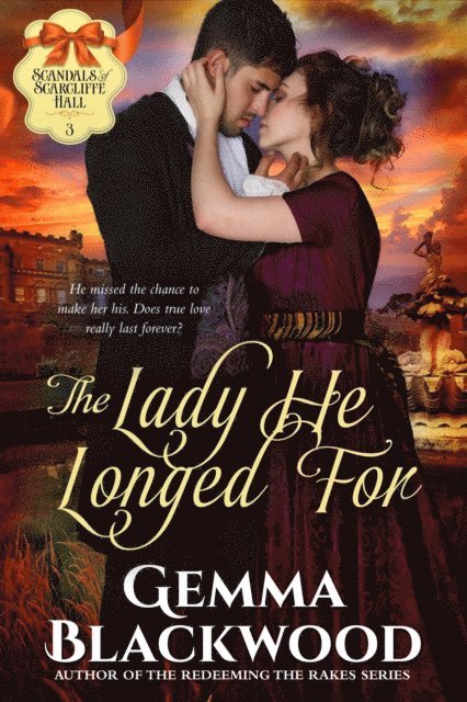 Gemma Blackwood - Lady He Longed For, E-bok