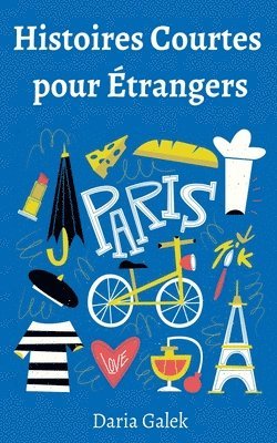 Daria Galek - Histoires Courtes pour Étrangers, Häftad. Tillgänglighet: Lägg i varukorg