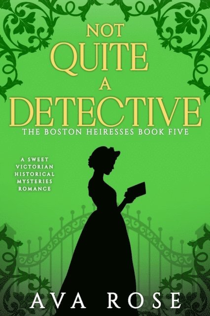 Ava Rose - Not Quite a Detective, E-bok
