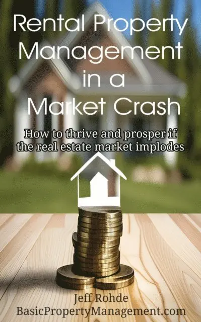 Jeff Rohde - Rental Property Management in a Market Crash, E-bok. Tillgänglighet: Lägg i varukorg