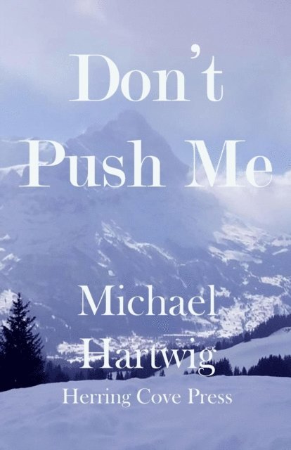 Michael Hartwig - Don't Push Me, E-bok. Tillgänglighet: Lägg i varukorg