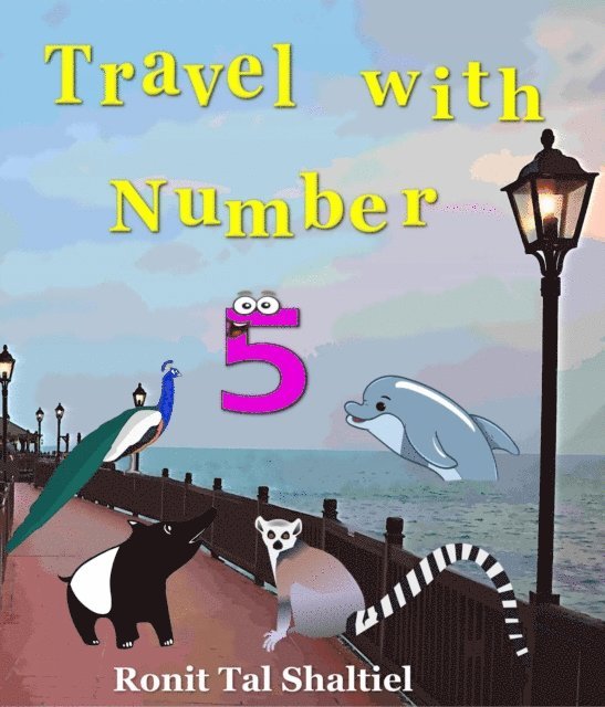 Ronit Tal Shaltiel - Travel with Number 5, E-bok