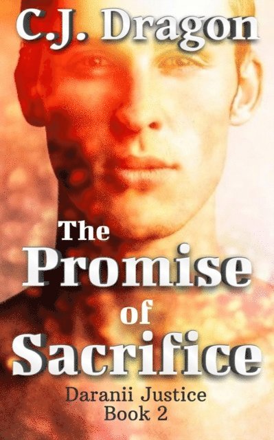 C. J. Dragon - Promise of Sacrifice, E-bok
