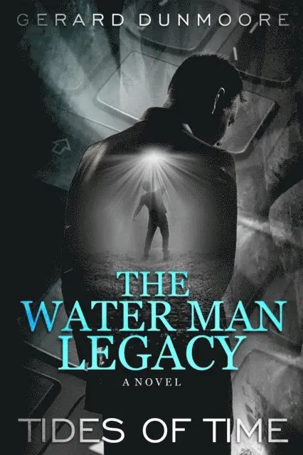 GERARD DUNMOORE - Water Man Legacy, E-bok. Tillgänglighet: Lägg i varukorg