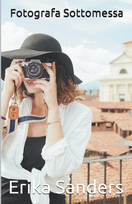 Erika Sanders - Fotografa Sottomessa, Häftad
