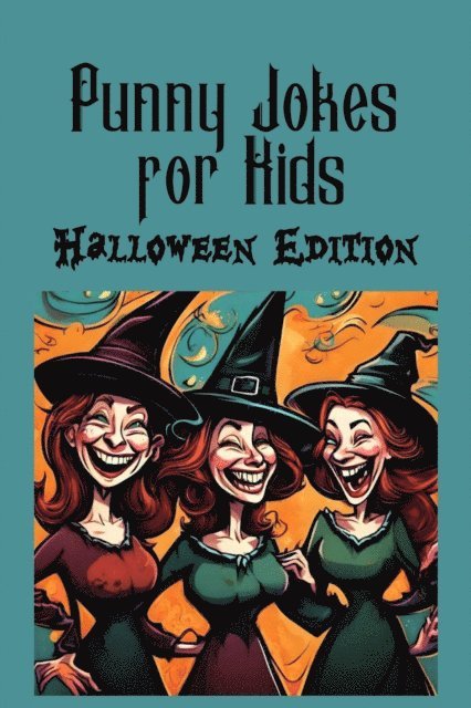 Curiosity Chronicles Publishing - Punny Jokes For Kids - Halloween Edition, E-bok. Tillgänglighet: Lägg i varukorg