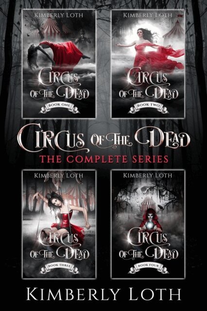 Kimberly Loth - Circus of the Dead Box Set One, E-bok