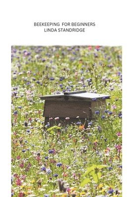 Linda Standridge - Beekeeping for Beginners, Häftad. Tillgänglighet: Lägg i varukorg