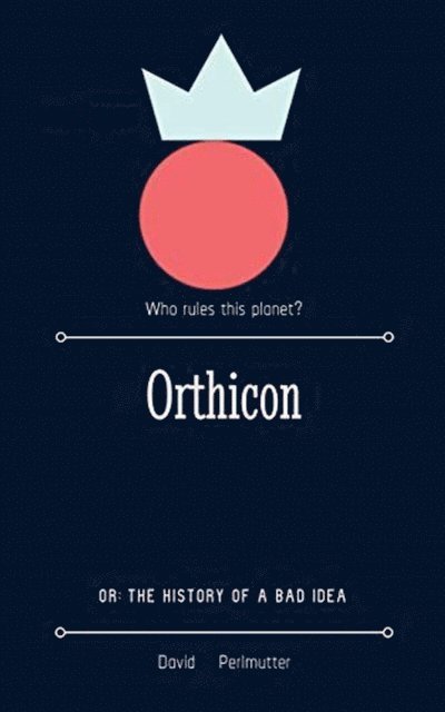 David Perlmutter - Orthicon, E-bok