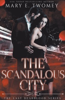 Mary E Twomey - Scandalous City, Häftad