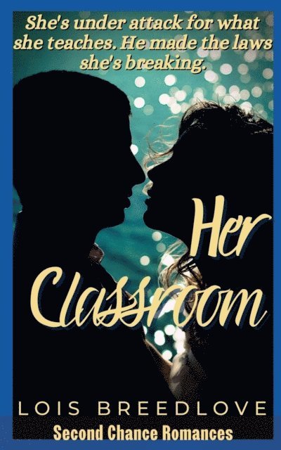 Lois Breedlove - Her Classroom, E-bok