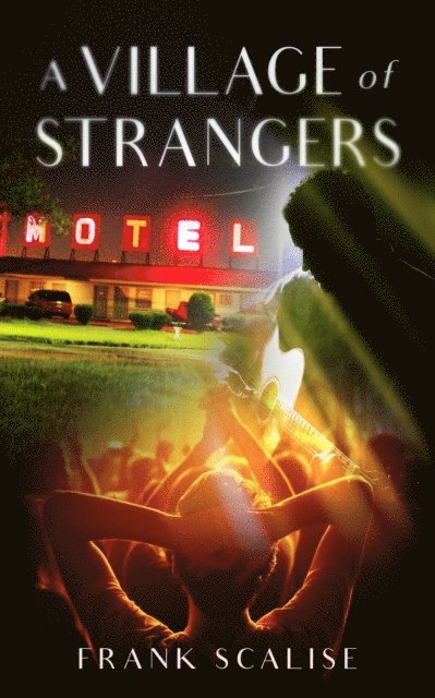 Frank Scalise - Village of Strangers, E-bok