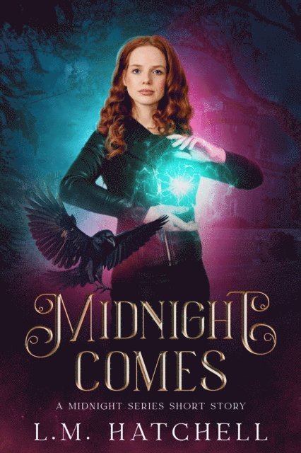 L.M. Hatchell - Midnight Comes, E-bok. Tillgänglighet: Lägg i varukorg