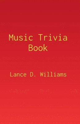 Lance D Williams - Music Trivia Book, Häftad. Tillgänglighet: Lägg i varukorg