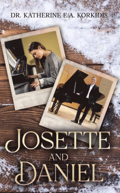 Katherine Korkidis - Josette and Daniel, E-bok