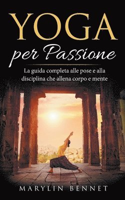 Marylin Bennet - Yoga per Passione, Häftad. Tillgänglighet: Lägg i varukorg