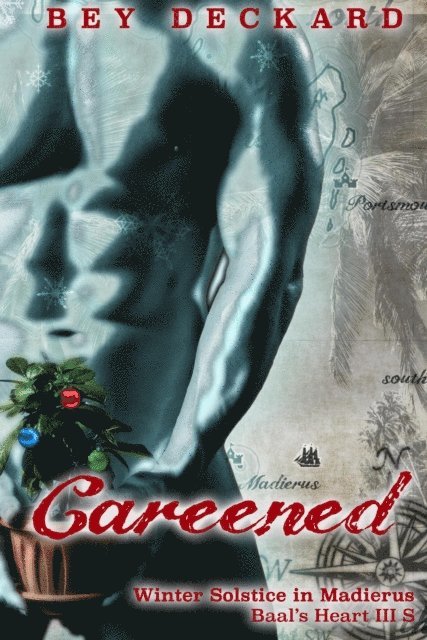 Bey Deckard - Careened: Winter Solstice in Madierus, E-bok