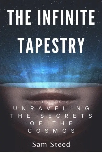 Sam Steed - Infinite Tapestry: Unraveling the Secrets of the Cosmos, E-bok. Tillgänglighet: Lägg i varukorg