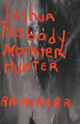 A a Mercer - Joshua Nobody Monster Hunter, Häftad