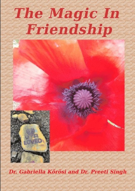 Dr. Preeti Singh, Dr. Gabriella Korosi - Magic In Friendship, E-bok