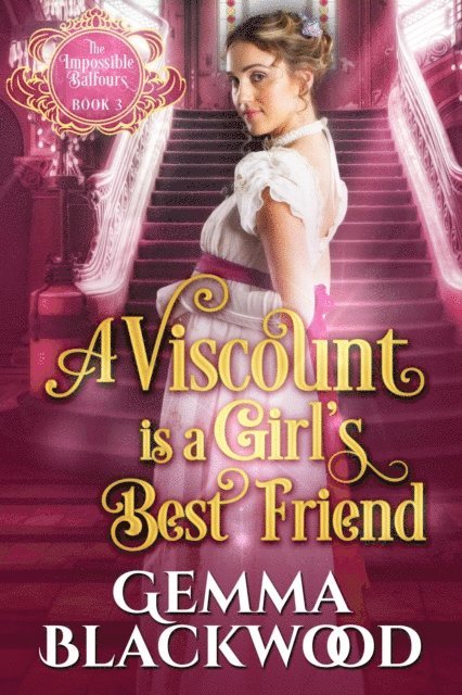 Gemma Blackwood - Viscount is a Girl's Best Friend, E-bok