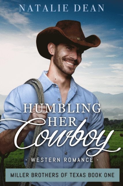 Natalie Dean - Humbling Her Cowboy, E-bok