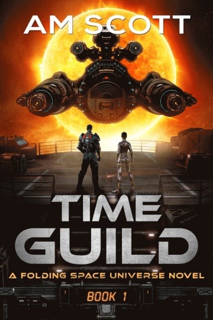AM Scott - Time Guild 1, E-bok