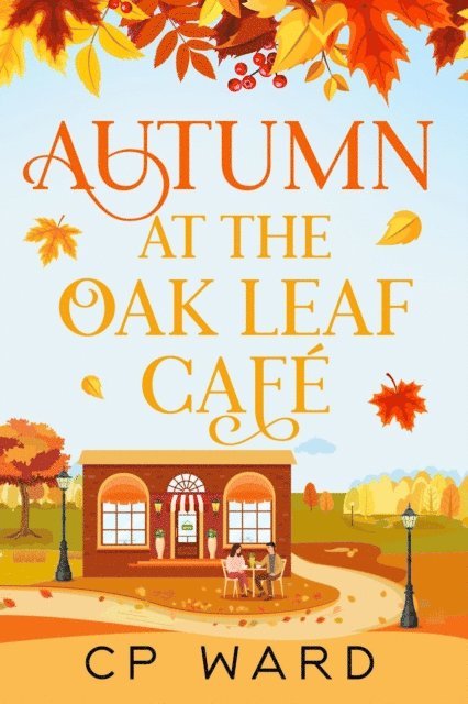 CP Ward - Autumn at the Oak Leaf Cafe, E-bok