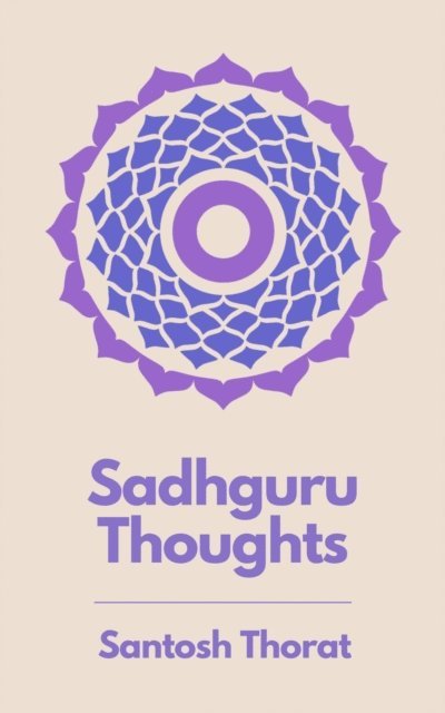 santosh thorat - Sadhguru Thoughts, E-bok. Tillgänglighet: Lägg i varukorg