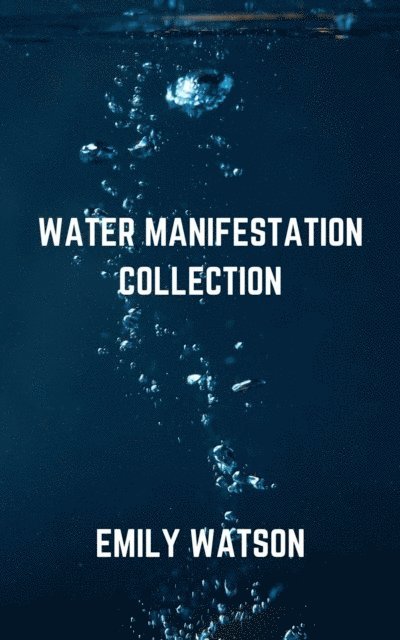 Emily Watson - Water Manifestation Collection, E-bok. Tillgänglighet: Lägg i varukorg