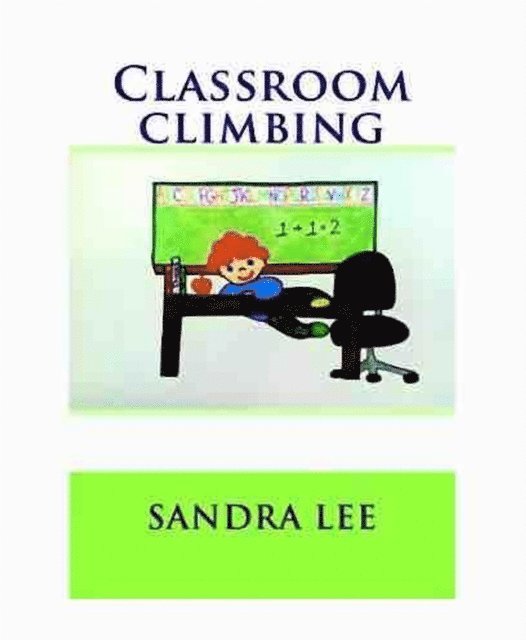 Sandra Lee - Classroom Climbing, E-bok