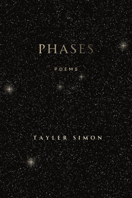 Tayler Simon - Phases: Poems, E-bok