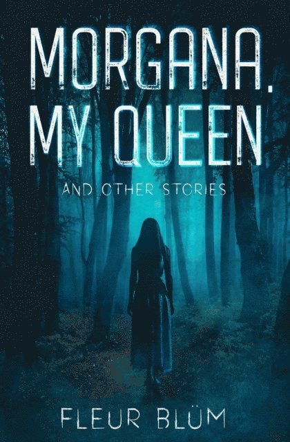Fleur Blum - Morgana, My Queen, E-bok. Tillgänglighet: Lägg i varukorg