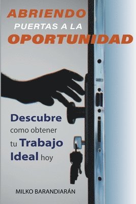 Milko Barandiaran - Abriendo Puertas A La Oportunidad, Häftad. Tillgänglighet: Lägg i varukorg