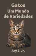 Gatos Um Mundo de Variedades