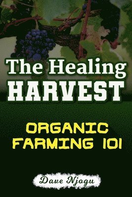 Dave Njogu - Healing Harvest, Häftad. Tillgänglighet: Lägg i varukorg