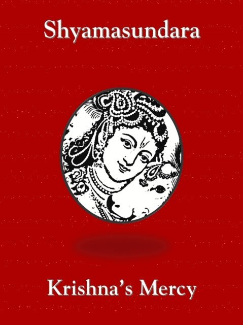 Krishna's Mercy - Shyamasundara, E-bok