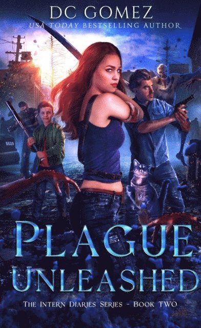 D. C. Gomez - Plague Unleashed, E-bok