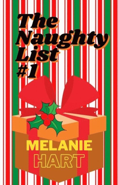 Melanie Hart - Naughty List, E-bok