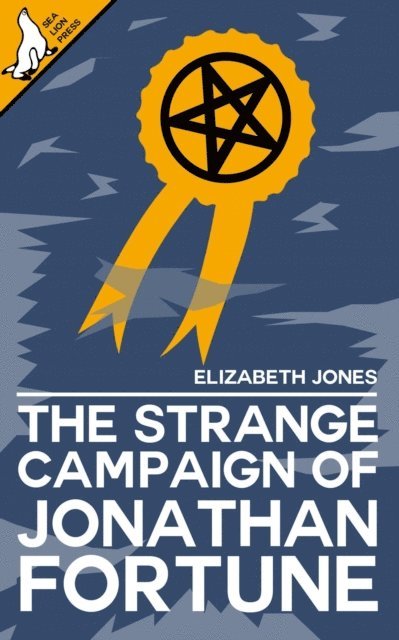 Elizabeth Jones - Strange Campaign of Jonathan Fortune, E-bok