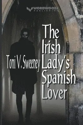 V Sweeney Toni - Irish Lady's Spanish Lover, Häftad. Tillgänglighet: Lägg i varukorg