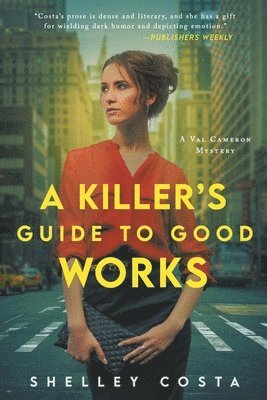 Shelley Costa - Killer's Guide to Good Works, Häftad. Tillgänglighet: Lägg i varukorg