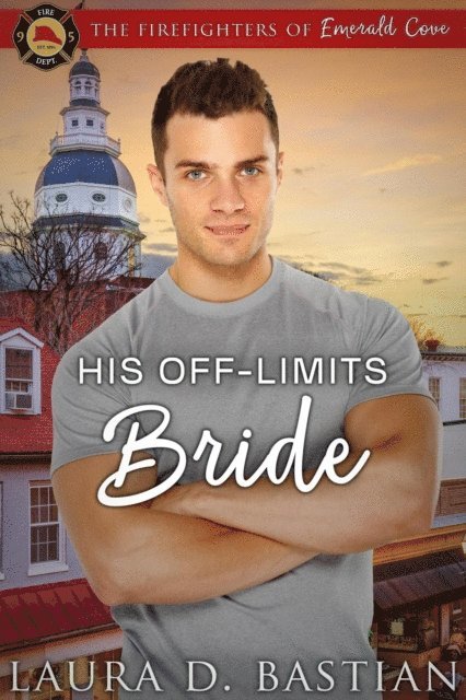 Laura D. Bastian - His Off Limits Bride, E-bok