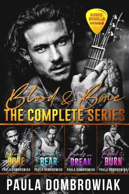 Paula Dombrowiak - Blood & Bone Series: A Rock Star Romance Boxset, E-bok