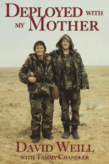 Tammy Chandler, David Weill - Deployed with my Mother, E-bok. Tillgänglighet: Lägg i varukorg