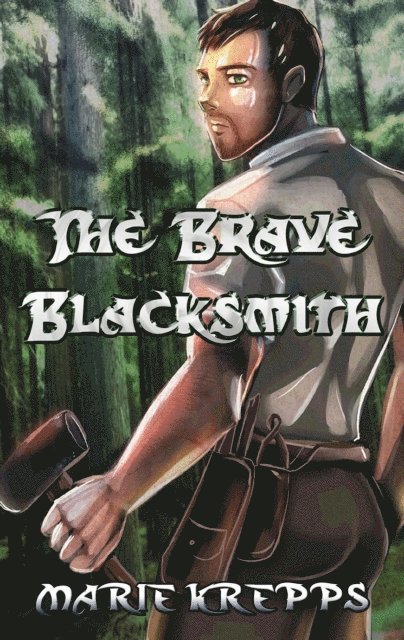 Marie Krepps - Brave Blacksmith, E-bok