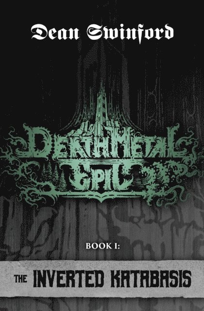Dean Swinford - Inverted Katabasis (Death Metal Epic I), E-bok
